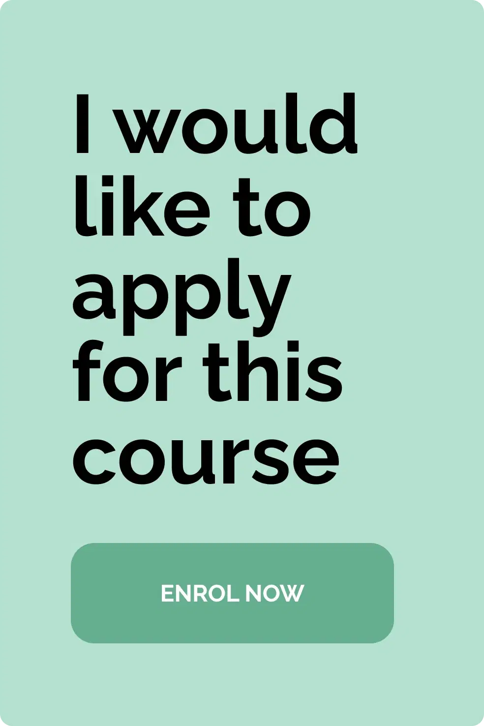 A green call to action reading I would like to apply for this course, above an Enrol now button.