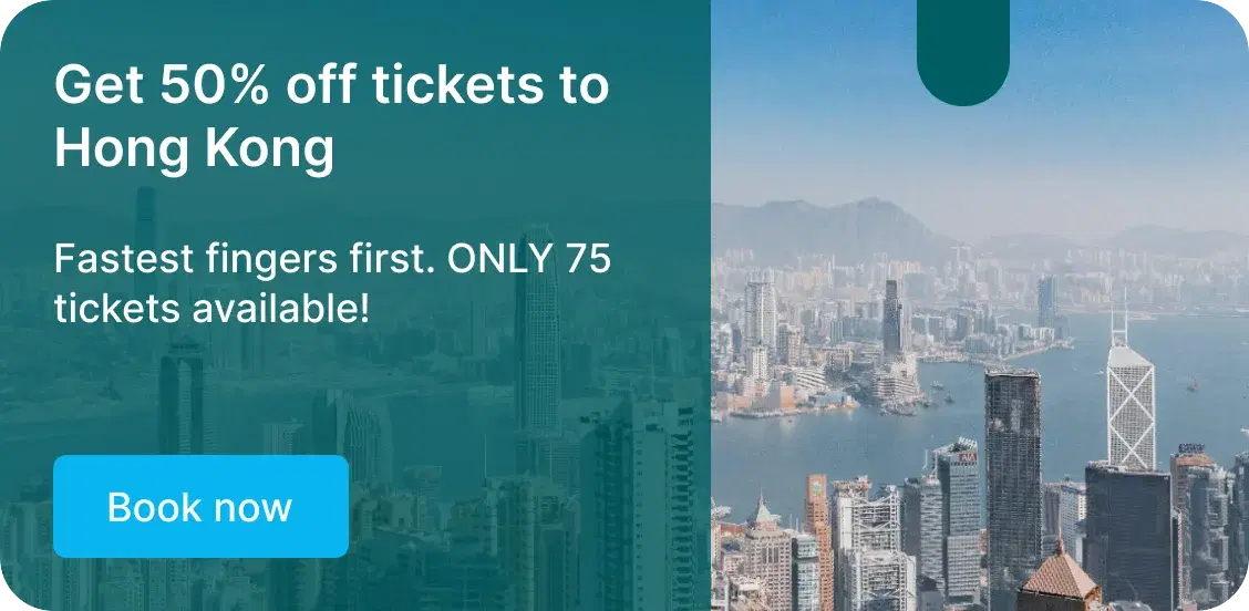 A promotional banner reading Get 50% off tickets to Hong Kong, with a Book now button beside a photograph of the Hong Kong skyline.